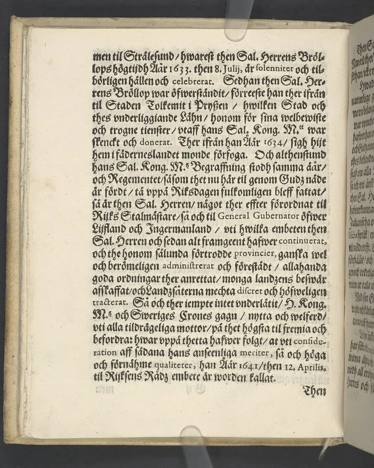 Lijkpredikan, öfwer... Herr Bengt Oxenstierna, Frijherre til Ekebyholm och Söderboo... Vthi Riddarholms Kyrckian, den 6. Augusti åår 1643. Så och en kort Relation, om then salige herrens stora förfarenhet och widt kring om werlden giorda resor... Tryckt aff Henrich Keyser 1644.