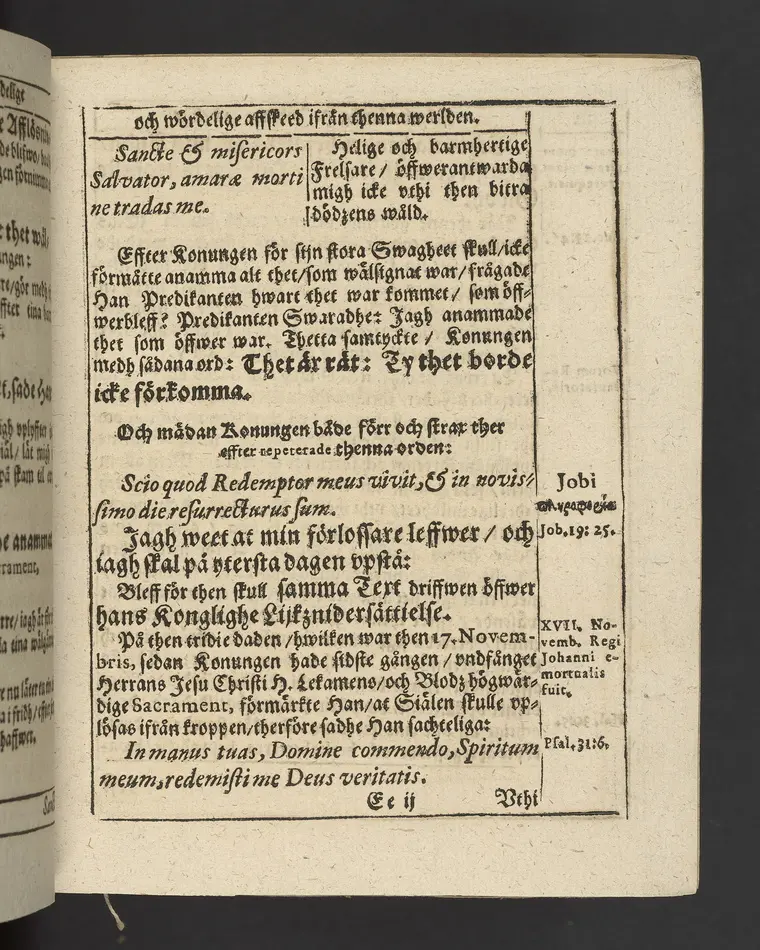 Agon regius, konglige Majesteetz till Swerige etc. H. Johans III... dödzkamp... Anteknat förste gången... på latiniskt språk... Dn. Jona Petri Nericio... Men nu... besmyckiat... medh Threnodia dramatica och... Drotningz Gunilæ epithaphijs... ich en... oration om... konungens... leffwerne... authore, Sylvestro Johan. Phrygio... Holmiæ A.C. 1620.