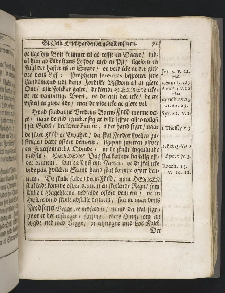 Guds börns stora bitterhed i denne jordiske fred... Da den erlig oc velbiurdig mand, Erick Hardenberg Gyldenstiern. Herre til Svanholm oc Karssholm... udi vor Frue Kircke udi Ydsted bleff bestädiget den 23 Januarij anno 1666. Oc forklaret aff Hans Hanssøn Resener... Tryckt i Malmø, aff Vitus Haberegger, aar 1667.