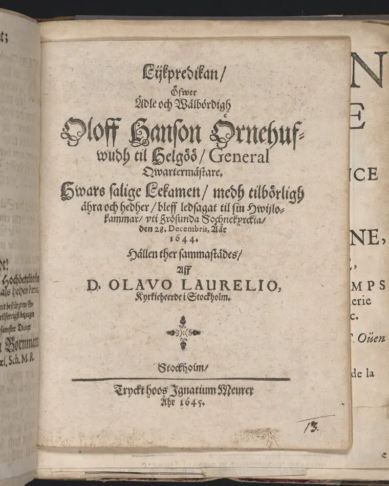 Bild på Lijkredikan öfwer... Oloff Hanson Örnehufwudh til Helgöö... uti Frösunda socknekyrkia den 28. decembris, åår 1644... Stockholm, tryckt hoos Ignatium Meurer, åhr 1645.