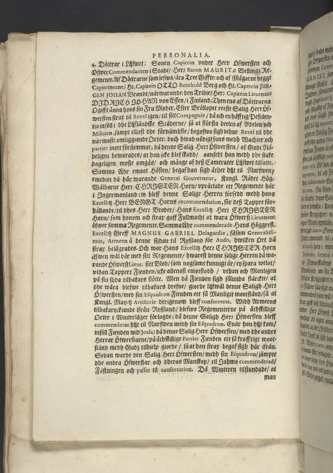 En trogen strids-mans, rätta affstedh ... Vthi en christeligh Lijk-predijkan öfwer kongl. maij:tz ... öfwerste öfwer Tawasthuus-lähns regemente infanterie ... Her Georg Anthoni Brakel, herre til Rochtell och Oddris ... den 4. januarii 1689 ... vthi Narfwens doom-kyrckia ... af Johanne Gezelio ... Tryckt i Åbo, af Johan Winter.