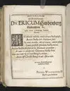 Guds börns stora bitterhed i denne jordiske fred... Da den erlig oc velbiurdig mand, Erick Hardenberg Gyldenstiern. Herre til Svanholm oc Karssholm... udi vor Frue Kircke udi Ydsted bleff bestädiget den 23 Januarij anno 1666. Oc forklaret aff Hans Hanssøn Resener... Tryckt i Malmø, aff Vitus Haberegger, aar 1667.