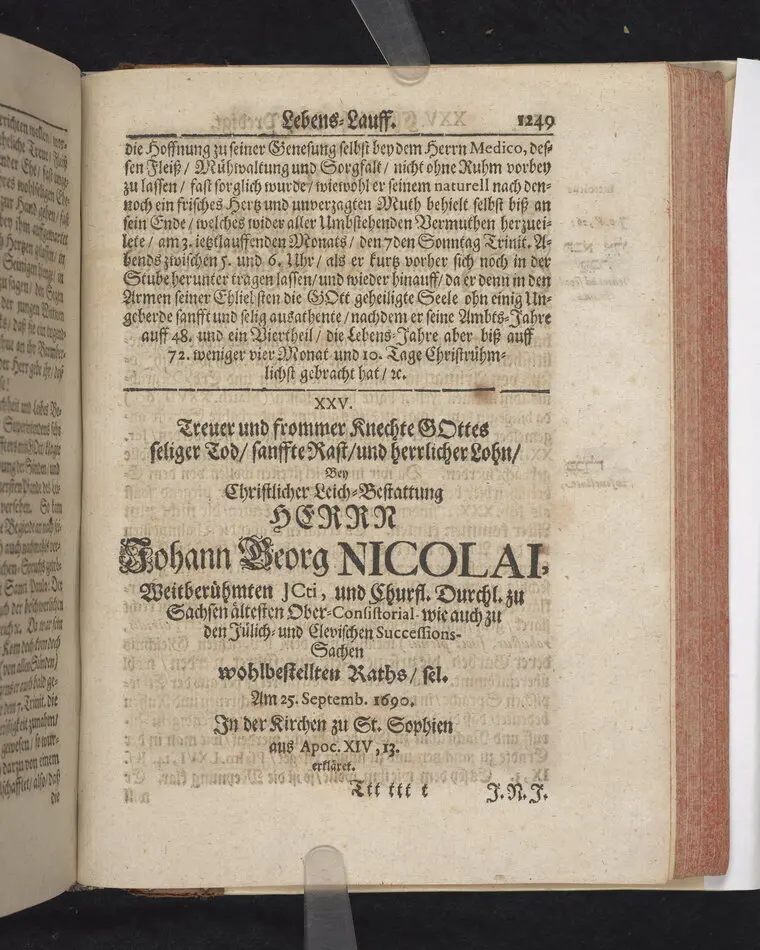 Bild på Frommer und getreuer Knechte Gottes seliger Todt/ sanffte Rast und herrlicher Lohn/ Bey Christlicher Leich-Bestatung Herr Johann Georg  Nicolai, weitberühmten Jcti, und Churfl. durchl. zu Sachsen ältesten Ober-consistorial- wie auch zu den Jülich- und Clevischen Successions-Sachen wohlbestellten Raths/ sel. am 25. Septemb. 1690. In der Kirchen zu St. Sophien aus Apoc. XIV, 13. erkläret.