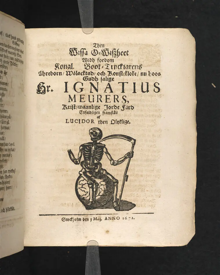 Bild på Then wissa o-wiszheet widh fordom kongl. book-tryckiarens ähreborn, wälacktad, och konst-kloke, nu hoos Gudh salige Hr. Ignatius Meurers, krist-waanlige jorde färd enfaldligen framstält af Lucidor then olyklige. Stockholm den 3 maij, anno 1672.