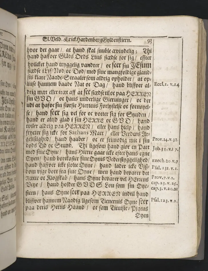 Guds börns stora bitterhed i denne jordiske fred... Da den erlig oc velbiurdig mand, Erick Hardenberg Gyldenstiern. Herre til Svanholm oc Karssholm... udi vor Frue Kircke udi Ydsted bleff bestädiget den 23 Januarij anno 1666. Oc forklaret aff Hans Hanssøn Resener... Tryckt i Malmø, aff Vitus Haberegger, aar 1667.