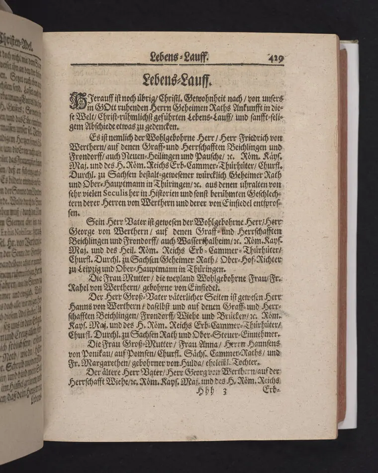 Der Vortrefflichste Christen-Adel/ In einer Christlichen Leichen-Predigt/ Tages vorher/ ehe Des ... Herrn Friedrichs von Werthern ... Der Röm. Käyserl. Maj. und des Heil. Röm. Reichs Erb-Cammer-Thürhüters .. Am 21. Decembr. 1686. Selig-verblichener Leichnam von Dreßden aus nacher Cölleda ... zu seinem Erb-Begräbnüß gebracht zu werden/ abgeführet worden.