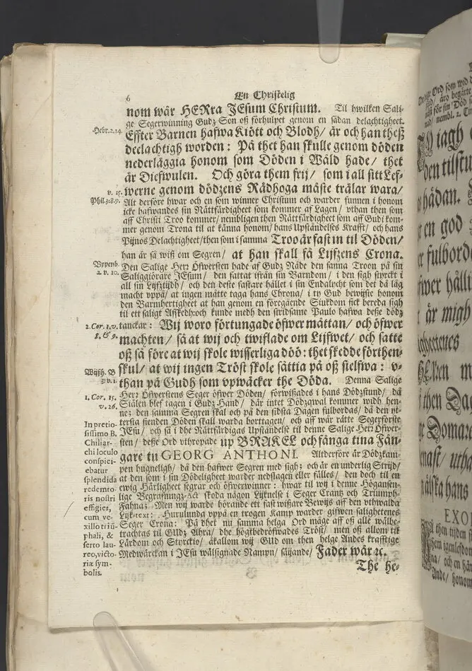En trogen strids-mans, rätta affstedh ... Vthi en christeligh Lijk-predijkan öfwer kongl. maij:tz ... öfwerste öfwer Tawasthuus-lähns regemente infanterie ... Her Georg Anthoni Brakel, herre til Rochtell och Oddris ... den 4. januarii 1689 ... vthi Narfwens doom-kyrckia ... af Johanne Gezelio ... Tryckt i Åbo, af Johan Winter.
