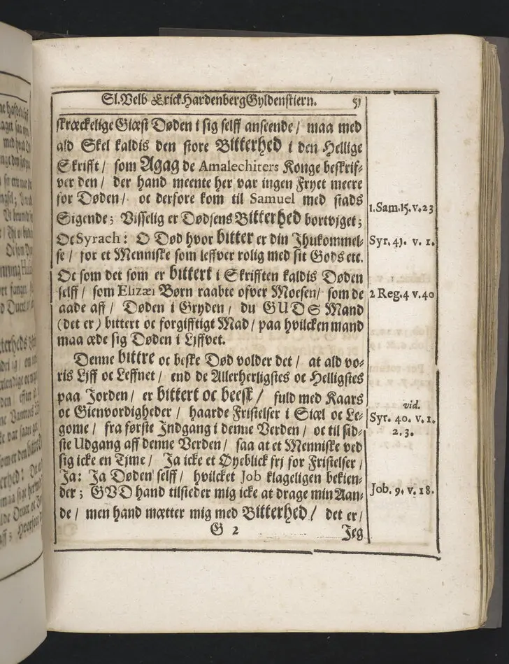 Guds börns stora bitterhed i denne jordiske fred... Da den erlig oc velbiurdig mand, Erick Hardenberg Gyldenstiern. Herre til Svanholm oc Karssholm... udi vor Frue Kircke udi Ydsted bleff bestädiget den 23 Januarij anno 1666. Oc forklaret aff Hans Hanssøn Resener... Tryckt i Malmø, aff Vitus Haberegger, aar 1667.