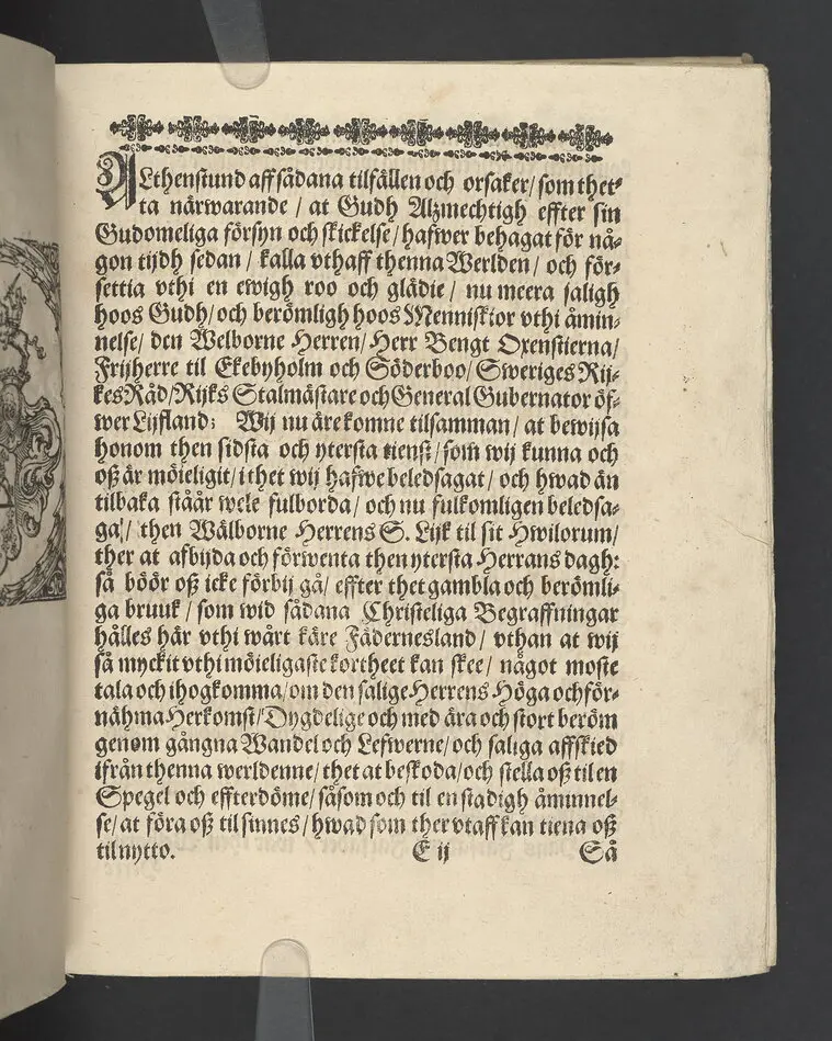 Lijkpredikan, öfwer... Herr Bengt Oxenstierna, Frijherre til Ekebyholm och Söderboo... Vthi Riddarholms Kyrckian, den 6. Augusti åår 1643. Så och en kort Relation, om then salige herrens stora förfarenhet och widt kring om werlden giorda resor... Tryckt aff Henrich Keyser 1644.