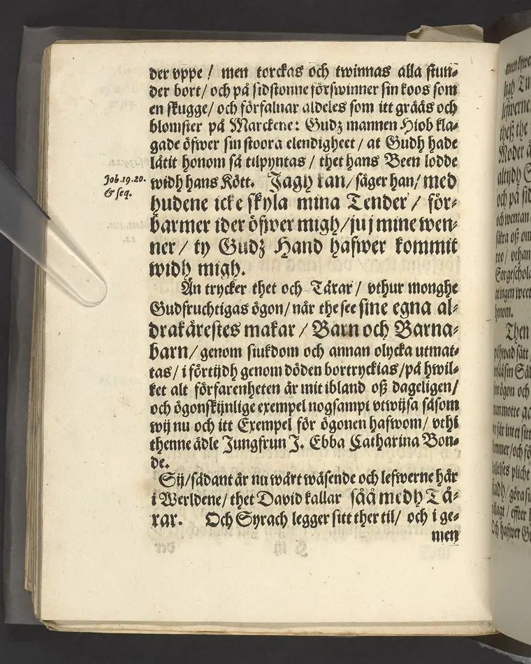 En Christeligh Lijkpredikan öfwer then ädle och högwälborne jungfru, I. Ebba Catharina Bonde, bohren frijherre Dotter till Laihela, jungfru till Bordsjö, Impseholm och Springestadh. Tå hennes salige lekamen, medh tilbörligh ehre- och lijk process bleff nedersatt i sin sahl. herrfaders graff och hwijlokammar vthi Kährbo sockne kyrcklia 27. julij, 1663. Hållen ther sammastädes aff D. Oluff Laurelio ..