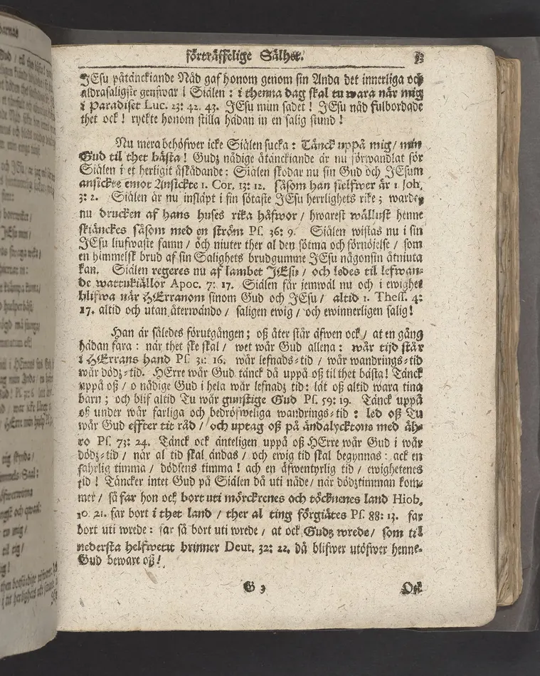 Guds barnas förträffeligste sälhet, at i lif och död blij påtänkt af sin Gud, i anledning af Nehem. XIII. 31. Uti en christelig lijkpredikan öfwer fordom högährewyrdige ... Olaus Haldin berömlig kyrkoherde wid kongl. Riddarholms församlingen i Stockholm, samt consistorii ecclesiastici dersammastädes assessor, när des andelöse lekamen uti bemelte kyrkia den 1. octob. MDCCXIII. til sin graf beledsagad blef, förestäld af ... Gustaf Adolph Humble. Stockholm, tryckt uti kongl. boktryckerij, och med egen bekostnad uplagd af Joh. Henr. Werner. 1714.