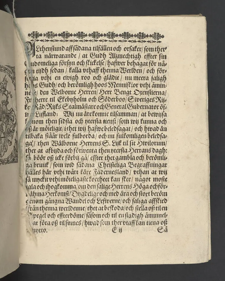 Lijkpredikan, öfwer... Herr Bengt Oxenstierna, Frijherre til Ekebyholm och Söderboo... Vthi Riddarholms Kyrckian, den 6. Augusti åår 1643. Så och en kort Relation, om then salige herrens stora förfarenhet och widt kring om werlden giorda resor... Tryckt aff Henrich Keyser 1644.