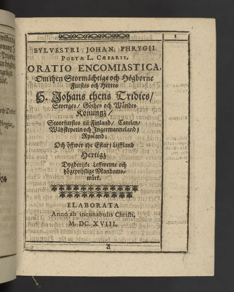 Agon regius, konglige Majesteetz till Swerige etc. H. Johans III... dödzkamp... Anteknat förste gången... på latiniskt språk... Dn. Jona Petri Nericio... Men nu... besmyckiat... medh Threnodia dramatica och... Drotningz Gunilæ epithaphijs... ich en... oration om... konungens... leffwerne... authore, Sylvestro Johan. Phrygio... Holmiæ A.C. 1620.