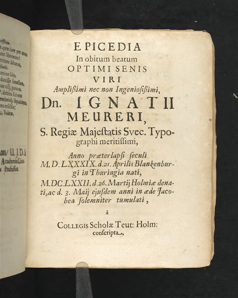 Bild på Epicedia in obitum ... Dn. Ignatii Meureri ... MDCLXXII d. 26 martij Holmiæ denati, ac d. 3 maij ejusdem anni in æde Jacobea Solemniter tumulati, â collegis scholæ teut: Holm: conscripta.