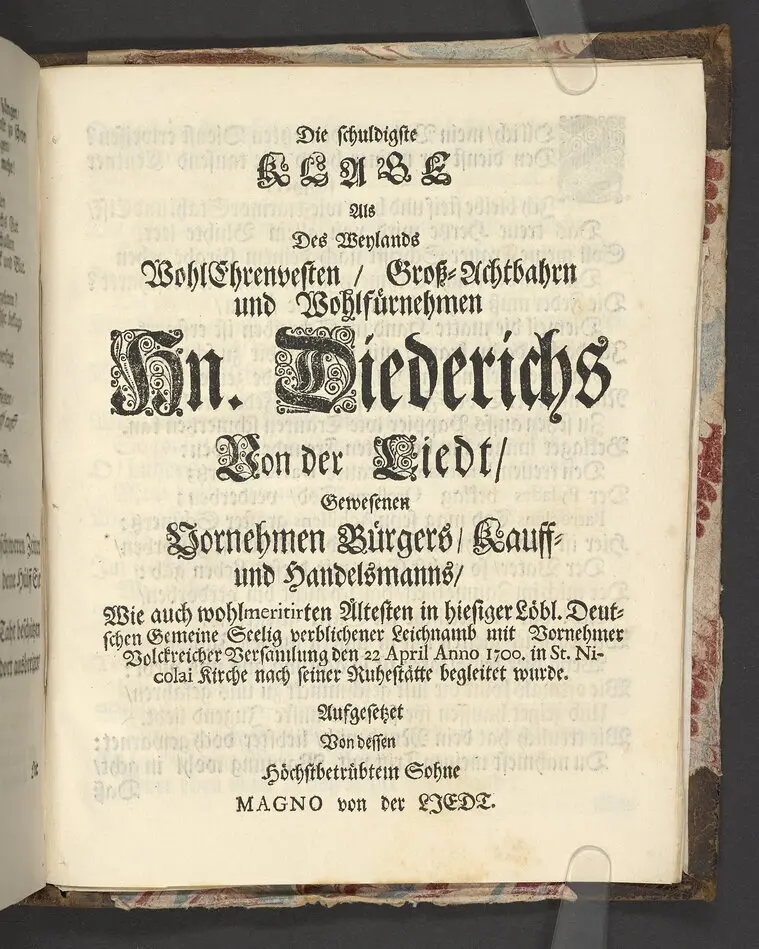 Der wohlbelohnte Gerechte, als der Weyland wohl-ehrenveste ... Diedrich von der Liedt, wohlbenahmter Kauff- und Handels-Mann in dieser königlichen Residentz-Stad Stockholm, und der hiesigen löblichen deutschen Kirchen wohlverordneter Eltester und Vorsteher, den 22. April, im Jahr Christi 1700. in der St. Nicolai Kirchen, bey volckreicher Versamlung, ansehnlich zur Erden bestetiget worden, fürgestellet aus dem 16. und 17. Versickeln des 5. Capitels des Buchs der Weiszheit, von M. Ægidio Strauchen ... Stockholm, gedruckt bey Olao Enæo, königl. Antiq. Arch. Buchdr.