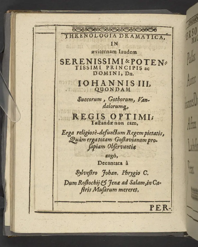 Agon regius, konglige Majesteetz till Swerige etc. H. Johans III... dödzkamp... Anteknat förste gången... på latiniskt språk... Dn. Jona Petri Nericio... Men nu... besmyckiat... medh Threnodia dramatica och... Drotningz Gunilæ epithaphijs... ich en... oration om... konungens... leffwerne... authore, Sylvestro Johan. Phrygio... Holmiæ A.C. 1620.