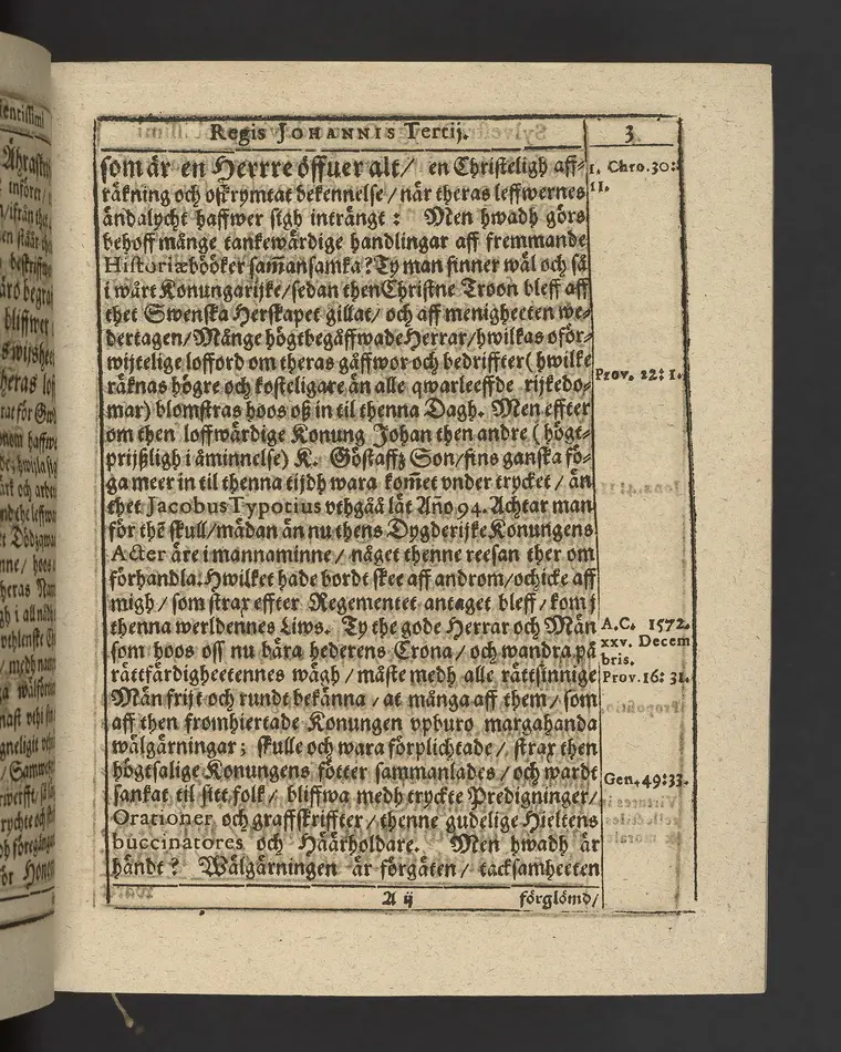 Agon regius, konglige Majesteetz till Swerige etc. H. Johans III... dödzkamp... Anteknat förste gången... på latiniskt språk... Dn. Jona Petri Nericio... Men nu... besmyckiat... medh Threnodia dramatica och... Drotningz Gunilæ epithaphijs... ich en... oration om... konungens... leffwerne... authore, Sylvestro Johan. Phrygio... Holmiæ A.C. 1620.