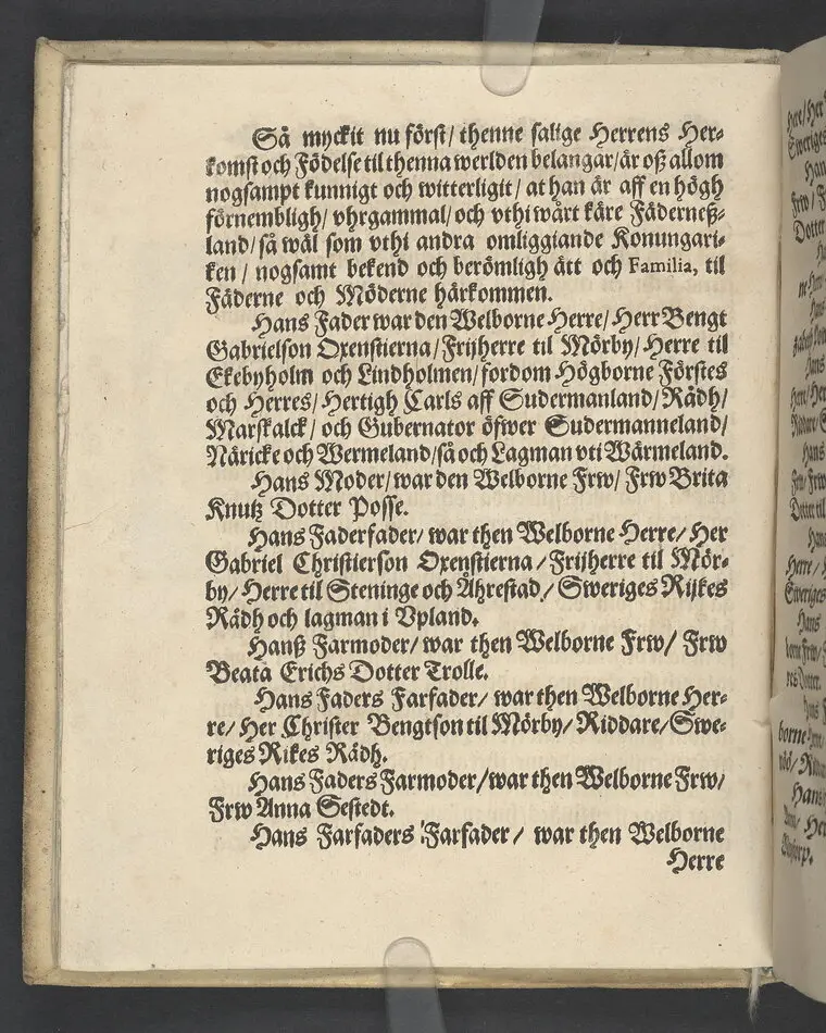 Lijkpredikan, öfwer... Herr Bengt Oxenstierna, Frijherre til Ekebyholm och Söderboo... Vthi Riddarholms Kyrckian, den 6. Augusti åår 1643. Så och en kort Relation, om then salige herrens stora förfarenhet och widt kring om werlden giorda resor... Tryckt aff Henrich Keyser 1644.